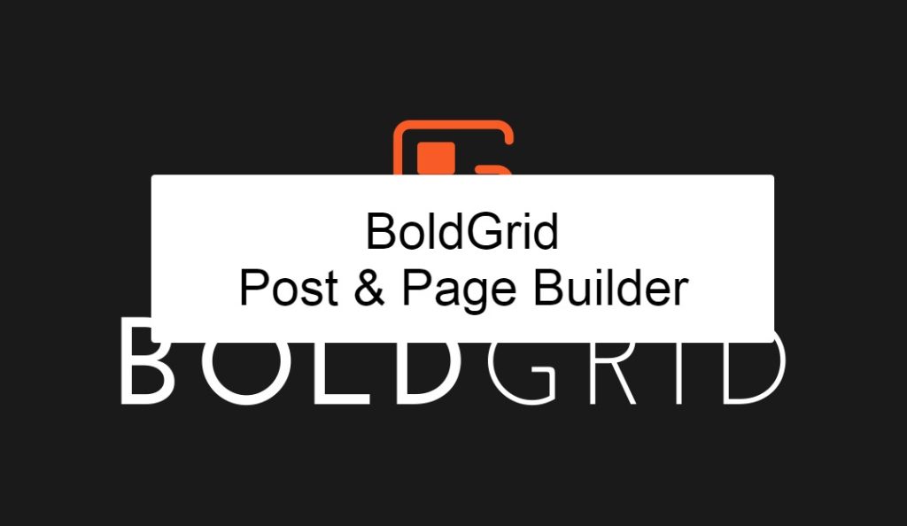 post and page builder plugin from boldgrid